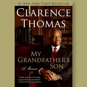 Clarence Thomas - My Grandfather's Son