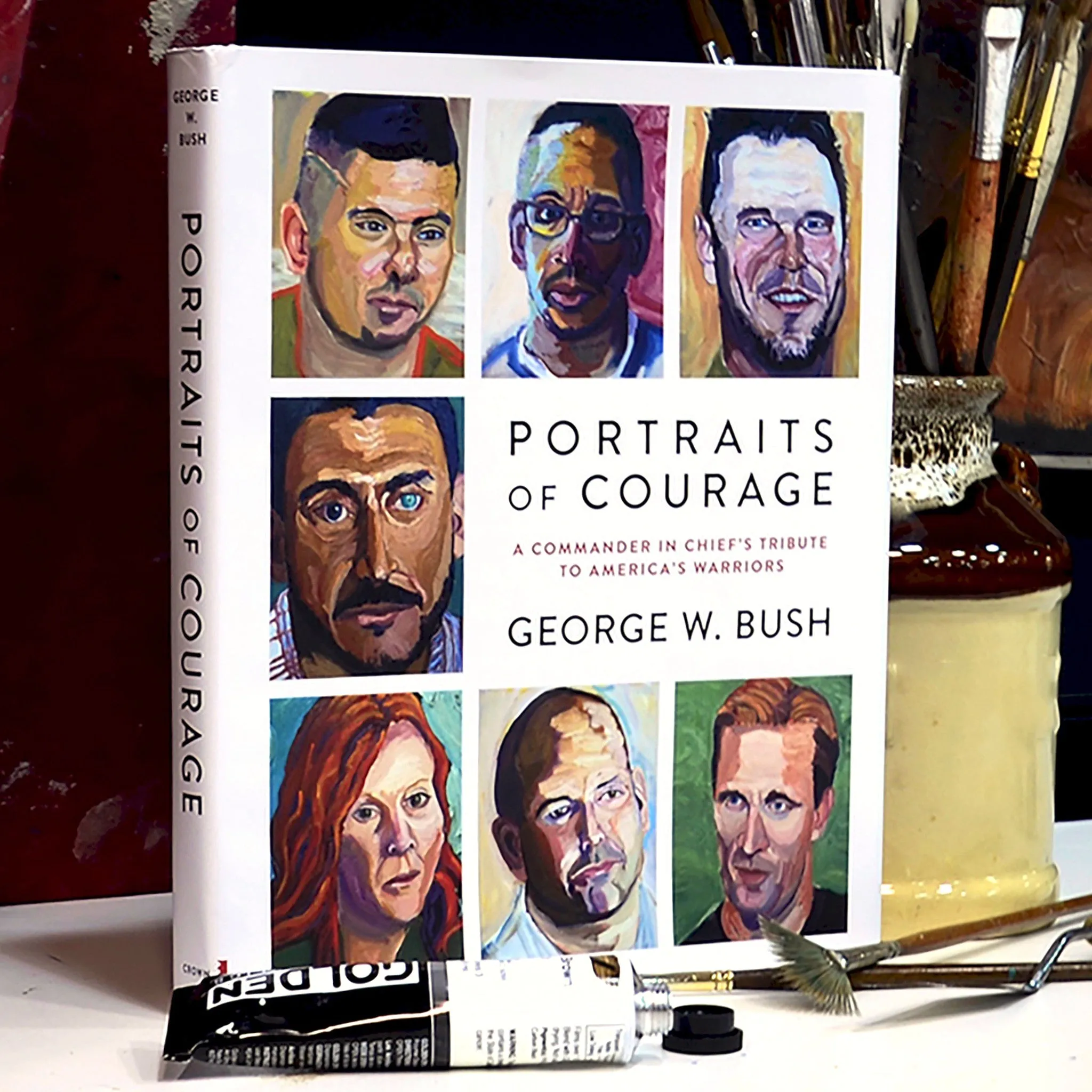 Portraits of Courage: A Commander in Chief's Tribute to America's Warriors